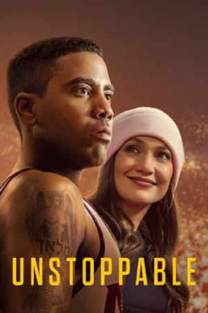 Unstoppable (2024) สู้สุดใจไม่หยุดฝัน Unstoppable (2024) สู้สุดใจไม่หยุดฝัน