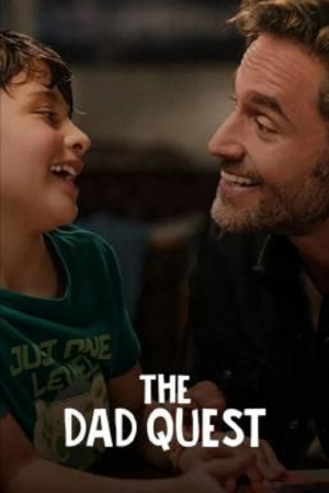 The Dad Quest (2025) ภารกิจคุณพ่อ The Dad Quest (2025) ภารกิจคุณพ่อ
