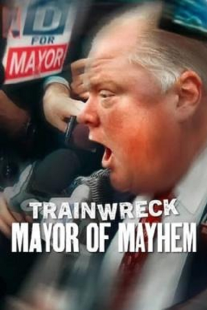 Trainwreck Mayor of Mayhem (2025) อภิมหาวายป่วง นายกเทศมนตรีแห่งความโกลาหล Trainwreck Mayor of Mayhem (2025) อภิมหาวายป่วง นายกเทศมนตรีแห่งความโกลาหล