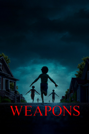 Weapons (2025) เวเพินส์ Weapons (2025) เวเพินส์