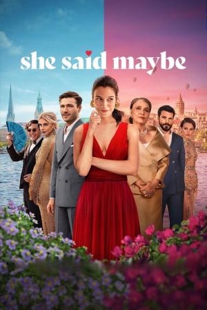 She Said Maybe (2025) เมื่อเธอตอบว่า...ไม่แน่ She Said Maybe (2025) เมื่อเธอตอบว่า...ไม่แน่