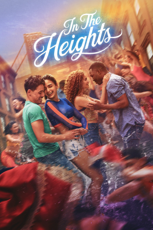 In The Heights (2021) อิน เดอะ ไฮท์ส In The Heights (2021) อิน เดอะ ไฮท์ส