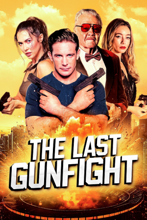 The Last Gunfight (2025) ดวลเดือด สังเวียนระห่ำ The Last Gunfight (2025) ดวลเดือด สังเวียนระห่ำ