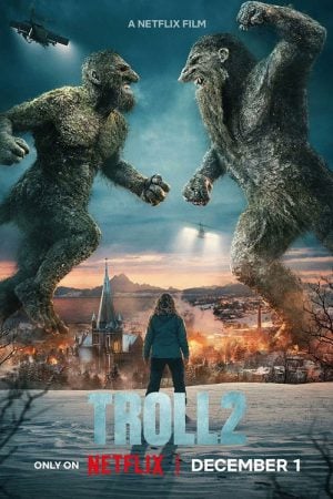 Troll 2 (2025) โทรลล์ 2 Troll 2 (2025) โทรลล์ 2