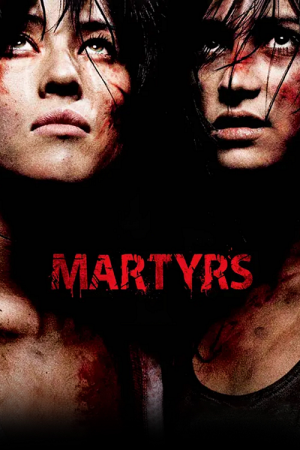Martyrs (2008) ฝังแค้นรออาฆาต Martyrs (2008) ฝังแค้นรออาฆาต