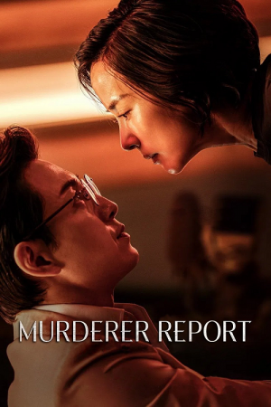 Murderer Report (2025) รายงานฆาตกร Murderer Report (2025) รายงานฆาตกร