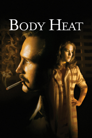 Body Heat (1981) เสน่ห์อำมหิต Body Heat (1981) เสน่ห์อำมหิต