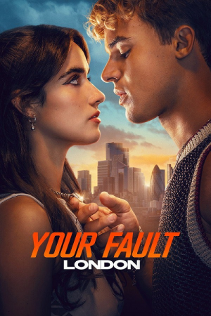 Your Fault London (2026) คำขอโทษ ลอนดอน 2 Your Fault London (2026) คำขอโทษ ลอนดอน 2